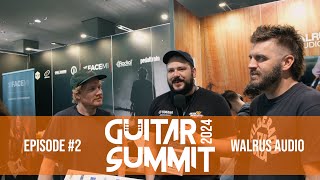 Guitar Summit 2024  2 Walrus Audio [upl. by Eshelman]