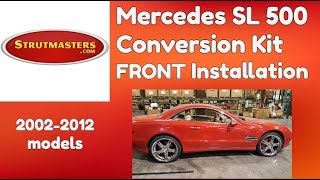 Front Installation 2002 to 2012 Mercedes SL500 Suspension Conversion Kit By Strutmasters [upl. by Millie223]