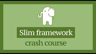 PHP Slim framework as backend api for frontend application  crash course [upl. by Helbon]