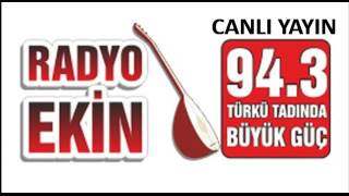 Radyo Ekin  Canlı Yayın [upl. by Rento938]