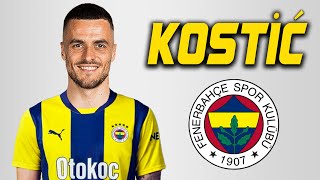 Filip Kostic ● 🇷🇸 Welcome to Fenerbahçe 🟡🔵 Skills  2024  Amazing Skills  Assists amp Goals HD [upl. by Tymothy]