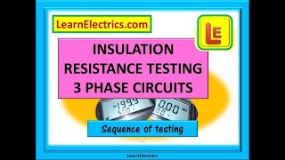 3 PHASE INSULATION RESISTANCE TESTING SEQUENCE [upl. by Aamsa]