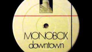 Monobox  Downtown Track A [upl. by Hanikahs]