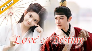 Multi Sub【Love Of Destiny】The emperor vowed to love the sweet girl alone  Wang Youshuo [upl. by Ebony]