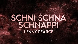 Lenny Pearce  Schni Schna Schnappi Remix Extended [upl. by Malca]