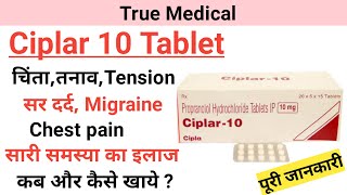 Ciplar 10 mg tablet uses in hindi  propranolol hydrochloride tablets [upl. by Barnaby]