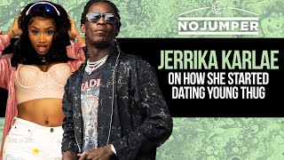 Jerrika Karlae on How She Started Dating Young Thug [upl. by Lovmilla928]