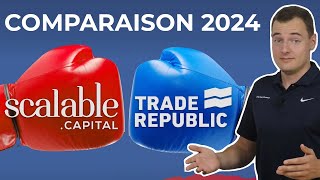 Scalable Capital vs Trade Republic  la grande comparaison de 2024 [upl. by Melisandra]