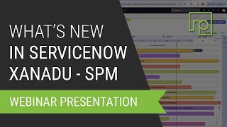 Whats New in ServiceNow Xanadu  Strategic Portfolio Management SPM [upl. by Laurent584]