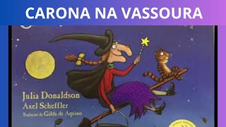 HISTÓRIA INFANTIL PARA DORMIR CARONA NA VASSOURA História Infantil Narrada Leitura Infantil [upl. by Janine]