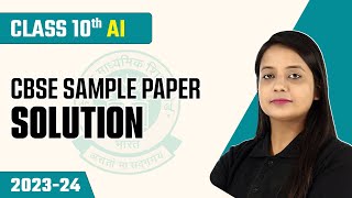 CBSE Sample Paper 202324  Class 10 Artificial Intelligence Code 417  CBSE Board Exam 2024 [upl. by Tchao]