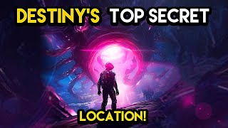 DESTINY’S TOP SECRET LOCATION [upl. by Queston709]