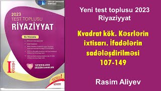 Kvadrat kök Kəsrlərin ixtisarı İfadələrin sadələ 107149  Test toplusu 2023 Riyaziyyat DİM [upl. by Adilen]