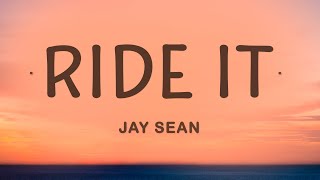 Jay Sean  Ride It Lyrics [upl. by Araik]