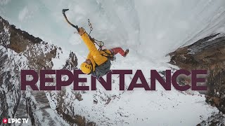 Repentance The Most Intimidating Ice Climb Of A Generation [upl. by Amabil]