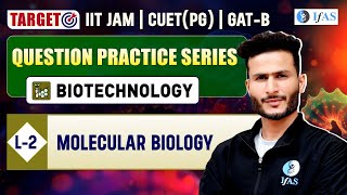 Molecular Biology  Question Practice Series  Biotechnology  IIT JAM  CUET PG  GATB  L2 [upl. by Snah821]