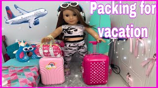 American Girl doll Packing her suitcase for vacation [upl. by Kaleb626]