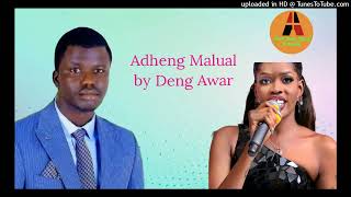 Adheng Malual by Deng Awar [upl. by Dorena]