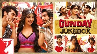 Gunday Full Songs Audio Jukebox  Sohail Sen  Ranveer Singh  Arjun Kapoor  Priyanka Chopra [upl. by Eelrahs473]