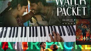 Water Packet Song Keyboard Notes  AR Rahman  Dhanush  Sundeep Kishan Raayan arrahman [upl. by Osithe]