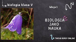 Biologia klasa 5 Lekcja 1  Biologia jako nauka [upl. by Prakash674]