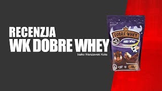 Czy Dobre Whey od WK jest dobre Test  Recenzja białka Warszawski Koks [upl. by Oiluig]