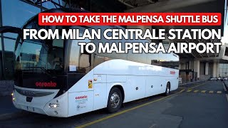 MILAN CENTRALE STATION TO MALPENSA AIRPORT BY SHUTTLE BUS [upl. by Aikyn]