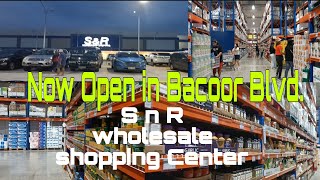 Now Open S n R  Bacoor Blvd Wholesale Shopping Center snrbacoorwholesale shoppingcenter [upl. by Domenico617]