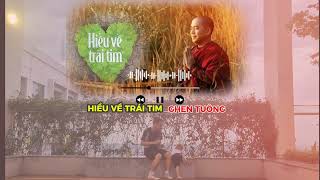 GHEN TUÔNG  Hiểu Về Trái Tim  Thầy Minh Niệm [upl. by Eiznyl]