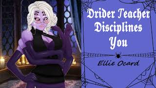 Female Spider 🕷️Professor Disciplines You  ASMR Audio F4A Teacher X Student Listener pt3 [upl. by Dorothi]