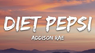 Addison Rae  Diet Pepsi Lyrics [upl. by Clothilde]