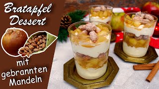 schnelles Bratapfel Dessert mit gebrannten Mandeln  Nachtisch zu Weihnachten  Schichtdessert [upl. by Ardeth308]