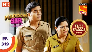 Maddam sir  Ep 319  Full Episode  Haseena Convinces Paritosh  14th October 2021 [upl. by Blondell]