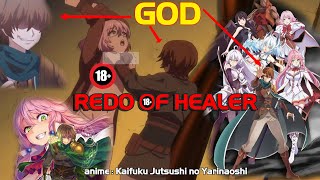 Redo of Healer Full Recaps [upl. by Larrie]