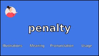 PENALTY  Meaning and Pronunciation [upl. by Keemahs]