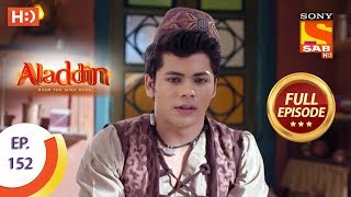 Aladdin  Ep 152  Full Episode  15th March 2019 [upl. by Arjun]