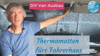 Thermomatten für die FahrerhausAbdeckung selber machen  Anleitung für Ducato Jumper Boxer [upl. by Ahsitram933]