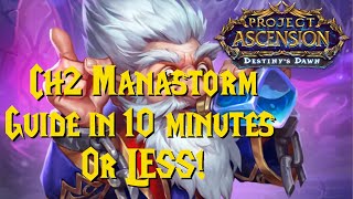 Chapter 2 Manastorm in Less than 10 Minutes  Ascension WoW [upl. by Aelahs560]