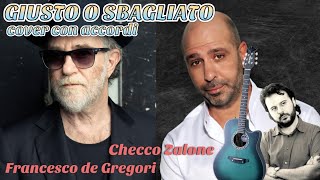 De Gregori e Checco Zalone  GIUSTO O SBAGLIATO Cover con Accordi [upl. by Yv]