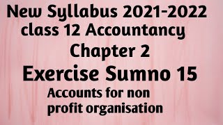 12th AccountancyChapter 2Exercise sumno 15 [upl. by Nymassej646]