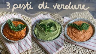 3 pesti a base di verdure  Perfetti per lestate [upl. by Boehmer528]