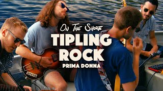 Tipling Rock  Prima Donna On the Shore Acoustic [upl. by Agna]