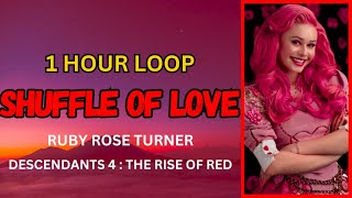 1 HOUR LOOP SHUFFLE OF LOVE – RUBY ROSE TURNERTHE RISE OF RED [upl. by Ajar]