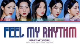 CORRECTED RED VELVET 레드벨벳  Feel My Rhythm Color Coded Lyrics [upl. by Cirek]