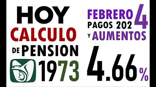 NUEVOS CÁLCULOS PENSIÓN IMSS LEY 1973 PAGOS FEBRERO 2024 y CAMBIOS MODALIDAD 40 [upl. by Latnahc]