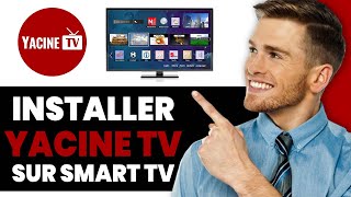 Comment Installer Yacine TV Sur Smart TV [upl. by Nodnas912]