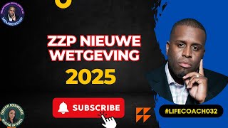 Zzp nieuwe wetgeving 2025 wat is de nieuwe wetgeving voor zelfstandigen lifecoach032 [upl. by Anialahs61]