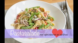 Pastasalade met sperziebonen cherrytomaat en sardines  KEUKEN❤️LIEFDE [upl. by Edahs]