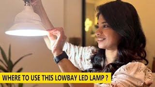 Lighting in Interior Design  Low Bay Led Light  Why to Use amp Where to Buy [upl. by Mathe]