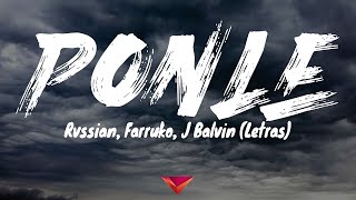 Rvssian Farruko J Balvin  Ponle Letras [upl. by Yrem605]